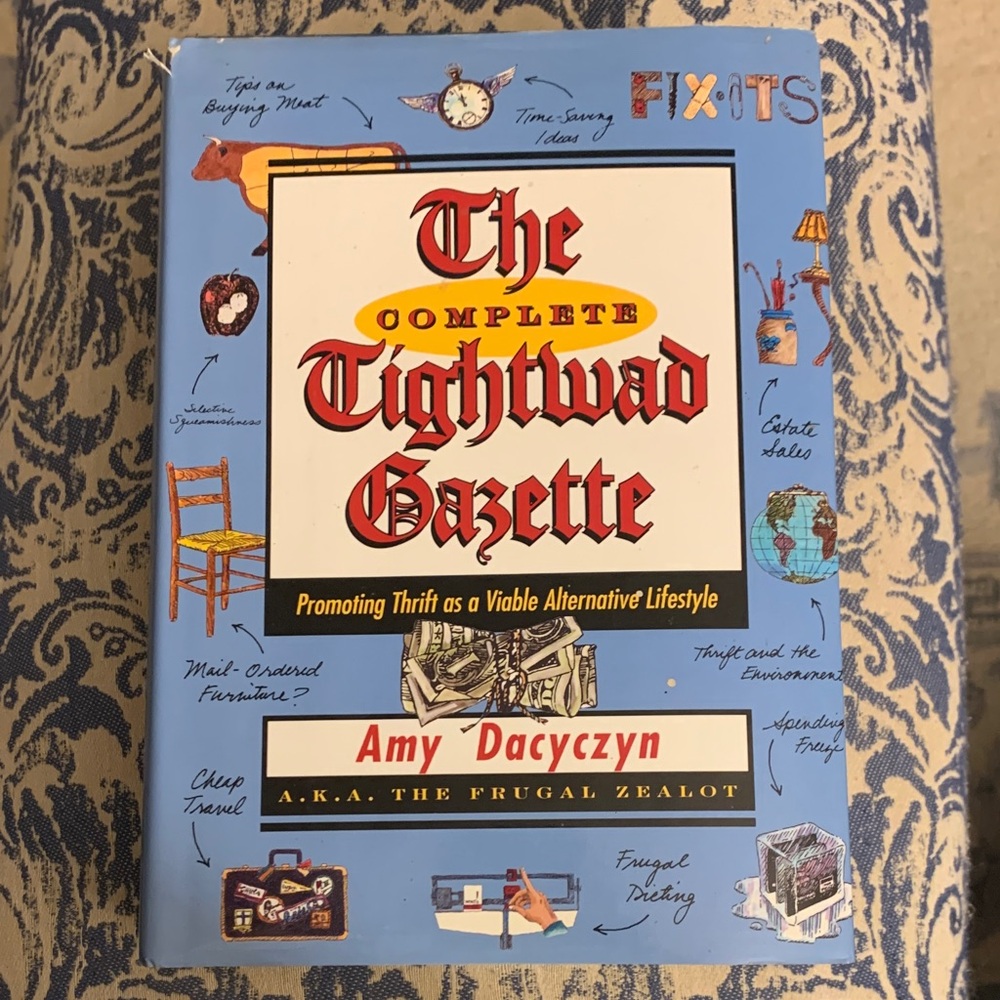 The Complete Tightwad Gazette Book by Amy Dacyczyn